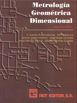 Metrologa geomtrica dimensional.  (2da. Edicin)