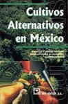 Cultivos alternativos en Mxico