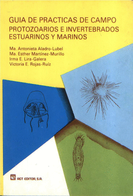 Gua de prcticas de campo protozoarios e invertebrados estuarinos y marinos.