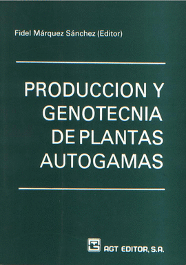 Produccin y genotcnia de plantas autgamas.