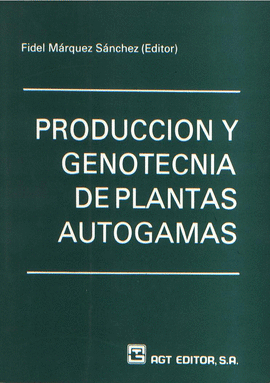 Producción y genotécnia de plantas autógamas.