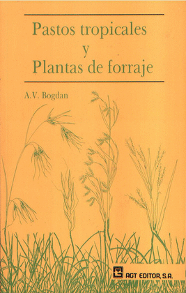 Pastos tropicales y plantas de forraje.