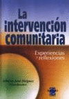 La intervencin comunitaria. Experiencias y reflexiones