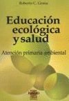 Educación ecológica y salud. Atención primaria ambiental