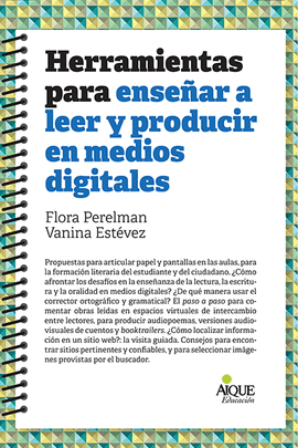 Herramientas para ensear a leer y producir en medios digitales