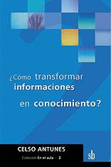 Cmo transformar informaciones en conocimiento?