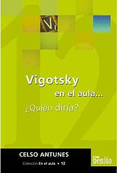 Vigotsky en el aula... ¿Quién diría?