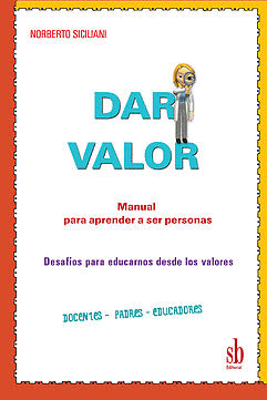 Dar valor manual para aprender a ser personas.