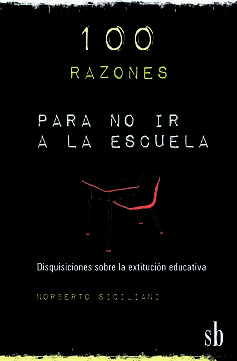 100 razones para no ir a la escuela