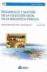 Desarrollo y gestión de la colección local en la biblioteca pública. 2da ed.