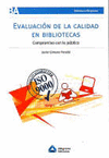 Evaluacin de la calidad en bibliotecas compromiso con lo publico