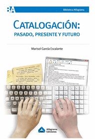 Catalogacin: pasado, presente y futuro