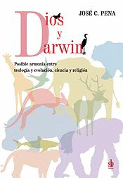 Dios y Darwin. posible armona entre teologa y evolucin, ciencia y religin