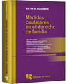 Medidas cautelares en el derecho de familia 2da. ed.